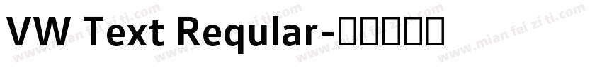 VW Text Reqular字体转换